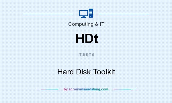 What does HDt mean? It stands for Hard Disk Toolkit