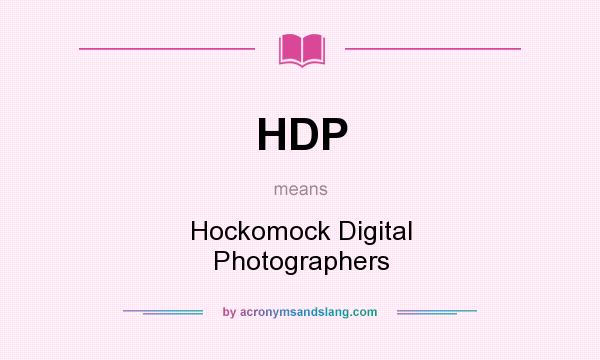 What does HDP mean? It stands for Hockomock Digital Photographers