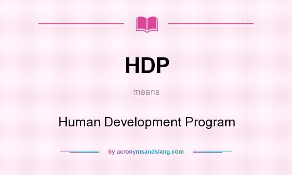 What does HDP mean? It stands for Human Development Program