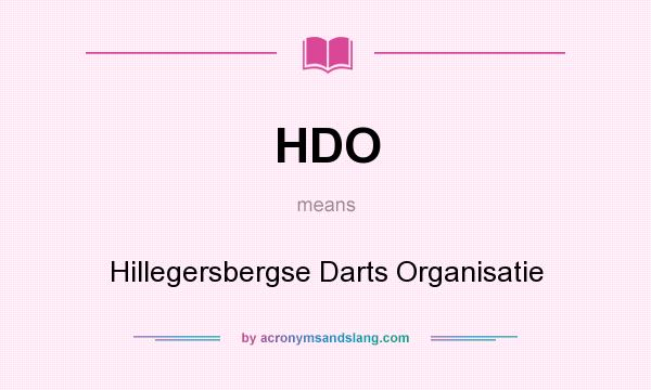 What does HDO mean? It stands for Hillegersbergse Darts Organisatie