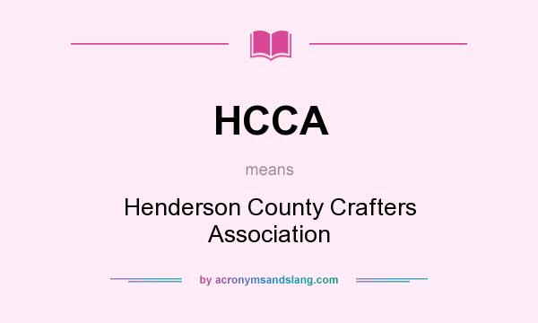 What does HCCA mean? It stands for Henderson County Crafters Association