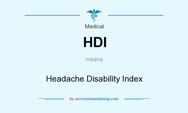 What does HDI mean? It stands for Headache Disability Index