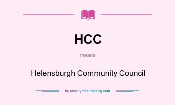 What does HCC mean? It stands for Helensburgh Community Council