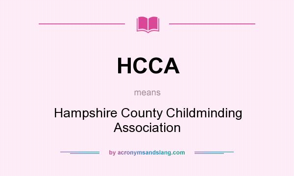 What does HCCA mean? It stands for Hampshire County Childminding Association