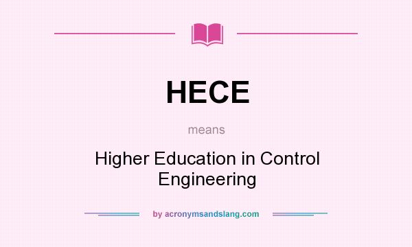 What does HECE mean? It stands for Higher Education in Control Engineering