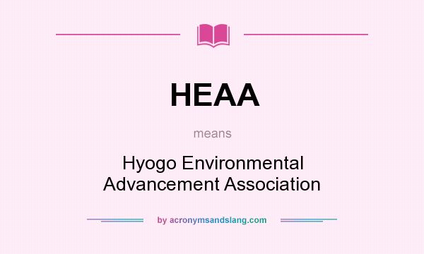 What does HEAA mean? It stands for Hyogo Environmental Advancement Association