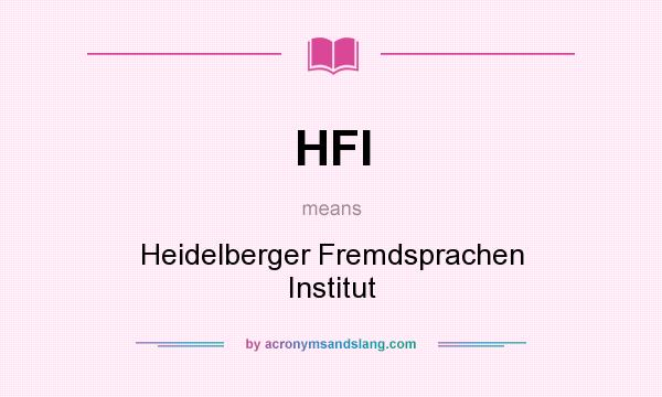 What does HFI mean? It stands for Heidelberger Fremdsprachen Institut
