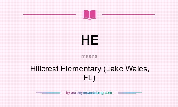 What does HE mean? It stands for Hillcrest Elementary (Lake Wales, FL)