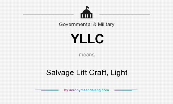 What does YLLC mean? It stands for Salvage Lift Craft, Light