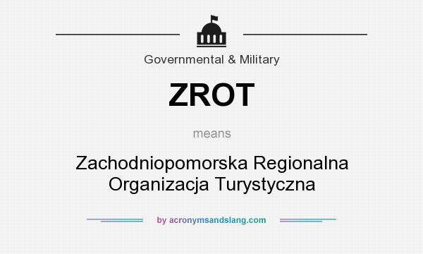 What does ZROT mean? It stands for Zachodniopomorska Regionalna Organizacja Turystyczna