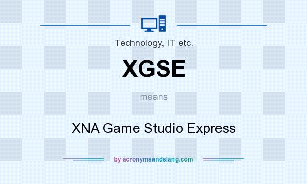 What does XGSE mean? It stands for XNA Game Studio Express