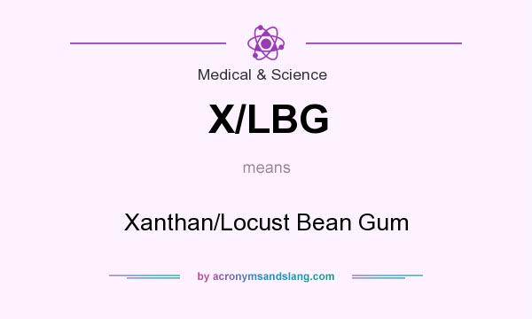 What does X/LBG mean? It stands for Xanthan/Locust Bean Gum