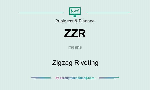What does ZZR mean? It stands for Zigzag Riveting