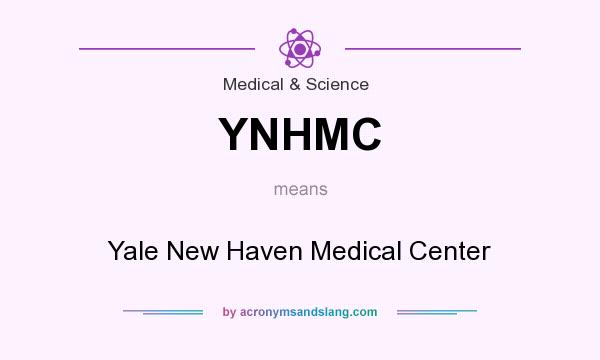 What does YNHMC mean? It stands for Yale New Haven Medical Center