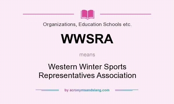What does WWSRA mean? It stands for Western Winter Sports Representatives Association
