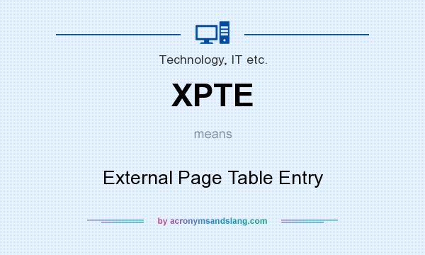 What does XPTE mean? It stands for External Page Table Entry