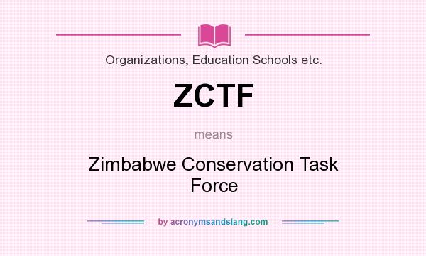 What does ZCTF mean? It stands for Zimbabwe Conservation Task Force