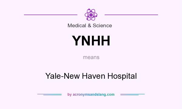What does YNHH mean? It stands for Yale-New Haven Hospital