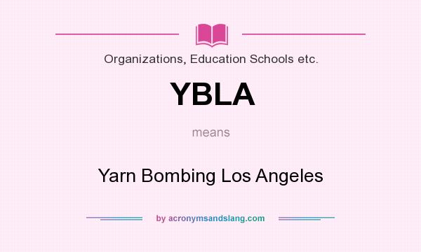 What does YBLA mean? It stands for Yarn Bombing Los Angeles