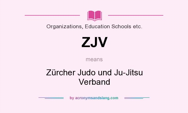 What does ZJV mean? It stands for Zürcher Judo und Ju-Jitsu Verband