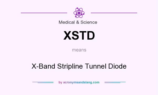 What does XSTD mean? It stands for X-Band Stripline Tunnel Diode