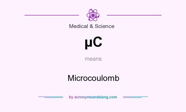 What does µC mean? It stands for Microcoulomb