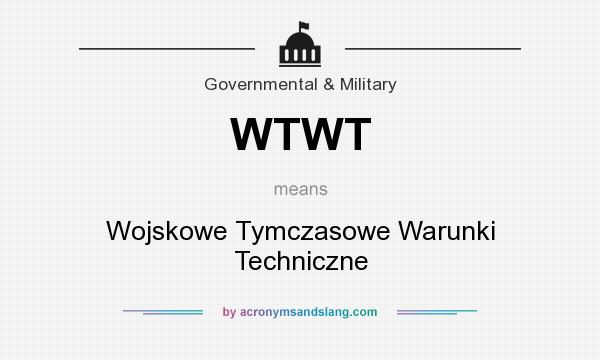 What does WTWT mean? It stands for Wojskowe Tymczasowe Warunki Techniczne
