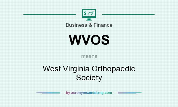 What does WVOS mean? It stands for West Virginia Orthopaedic Society