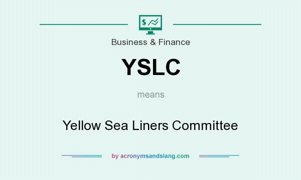 What does YSLC mean? It stands for Yellow Sea Liners Committee