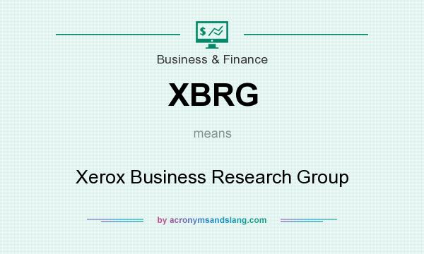 What does XBRG mean? It stands for Xerox Business Research Group