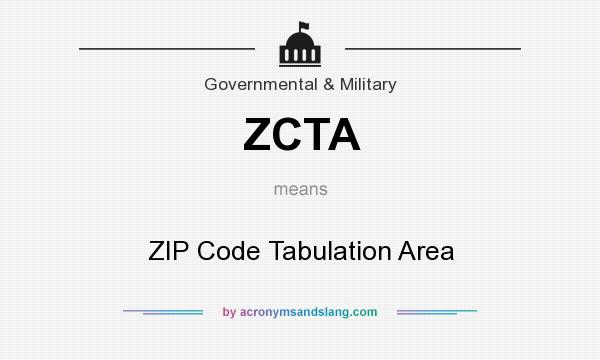 What does ZCTA mean? It stands for ZIP Code Tabulation Area