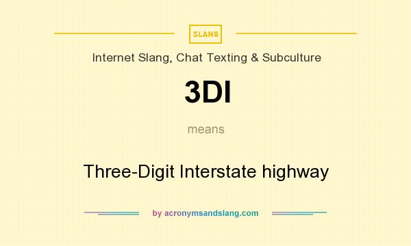 What does 3DI mean? It stands for Three-Digit Interstate highway