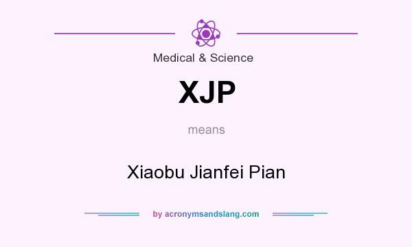 What does XJP mean? It stands for Xiaobu Jianfei Pian