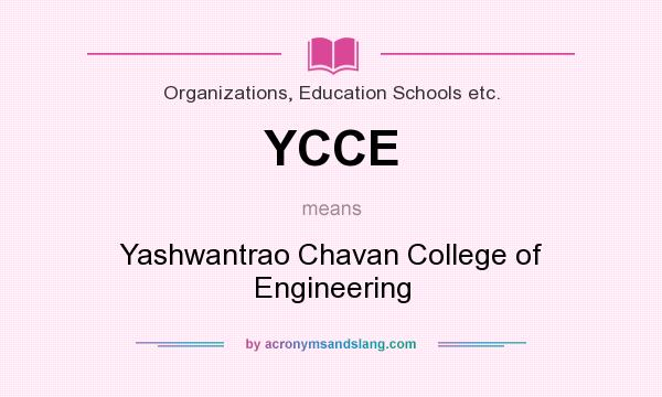 What does YCCE mean? It stands for Yashwantrao Chavan College of Engineering