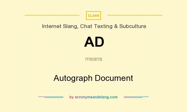 What does AD mean? It stands for Autograph Document