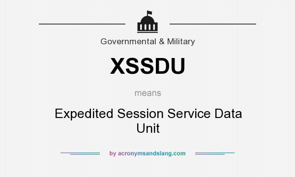 What does XSSDU mean? It stands for Expedited Session Service Data Unit
