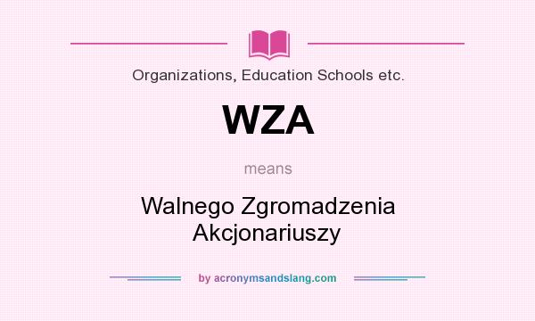 What does WZA mean? It stands for Walnego Zgromadzenia Akcjonariuszy