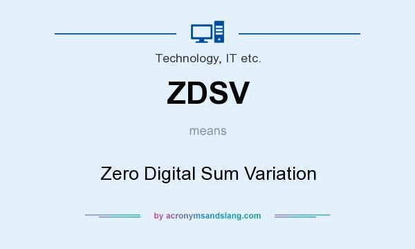 What does ZDSV mean? It stands for Zero Digital Sum Variation