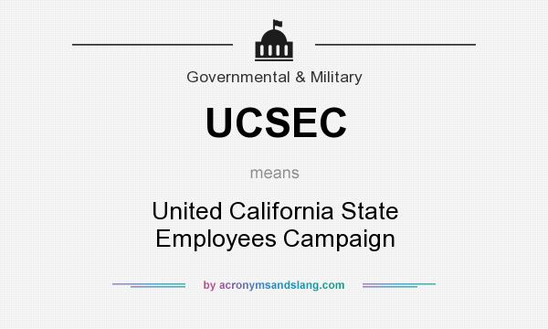 What does UCSEC mean? It stands for United California State Employees Campaign