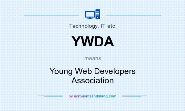 What does YWDA mean? It stands for Young Web Developers Association