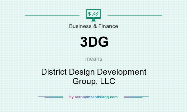 What does 3DG mean? It stands for District Design Development Group, LLC
