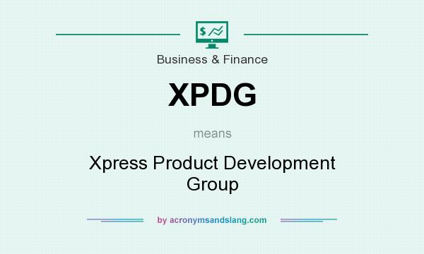 What does XPDG mean? It stands for Xpress Product Development Group