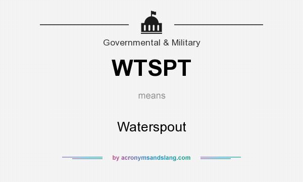 What does WTSPT mean? It stands for Waterspout