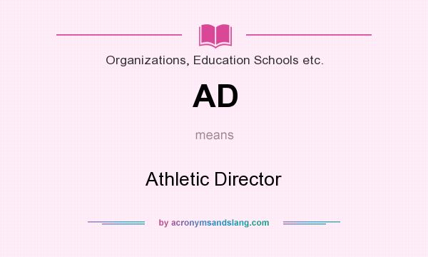 What does AD mean? It stands for Athletic Director