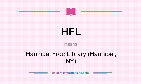 What does HFL mean? It stands for Hannibal Free Library (Hannibal, NY)