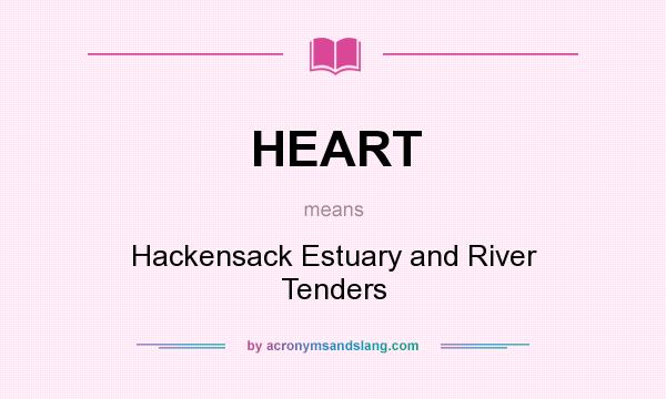 What does HEART mean? It stands for Hackensack Estuary and River Tenders