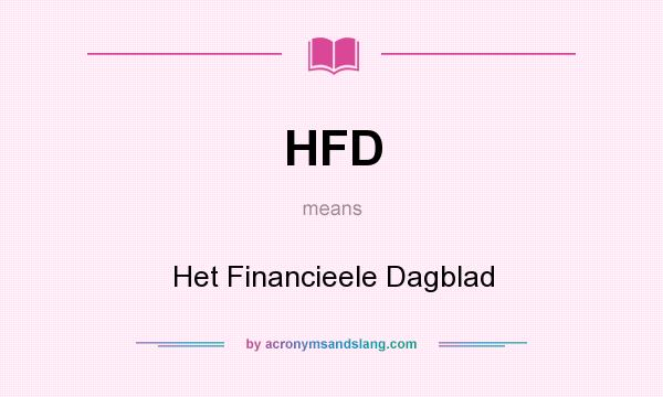 What does HFD mean? It stands for Het Financieele Dagblad