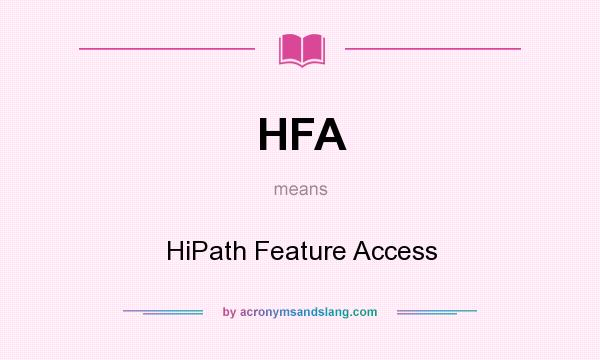 What does HFA mean? It stands for HiPath Feature Access