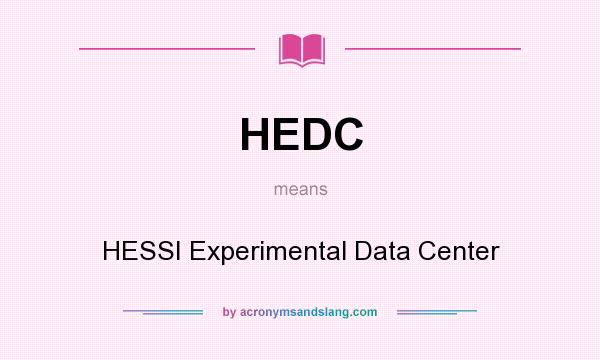 What does HEDC mean? It stands for HESSI Experimental Data Center