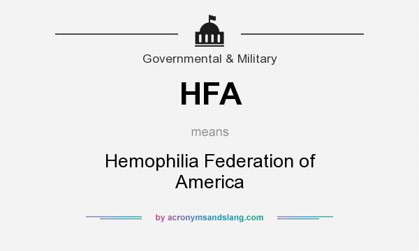 What does HFA mean? It stands for Hemophilia Federation of America